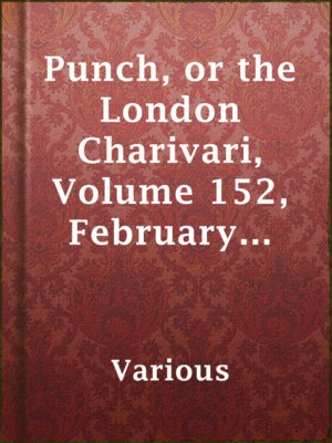 cover image of Punch, or the London Charivari, Volume 152, February 14, 1917